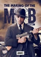 Рождение мафии: Чикаго/The Making of the Mob: Chicago