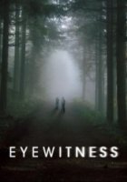 Свидетели (2016)/Eyewitness 1 сезон